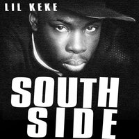 Something About The Southside (Don’t Mess...) - Lil Keke