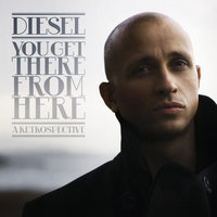 Never Miss Your Water - Diesel