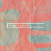 Birds Sing For Their Lives - Nine Horses