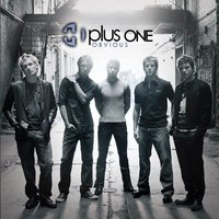 Let Me Be the One - Plus One