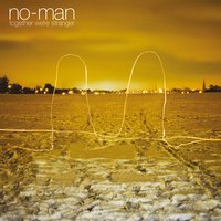All the Blue Changes - No-Man