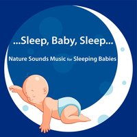 Nature's Lullaby for Spa and Relaxation - Sleep Baby Sleep