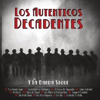 Los Pibes Se Portan Bien - Los Auténticos Decadentes