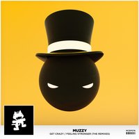 Feeling Stronger - Muzz, Charlotte Colley, High Maintenance