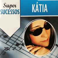 Desejos - Katia, José Augusto