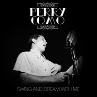 Dream Along with Me (Im on My Way to a Star) - Perry Como