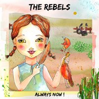 Always Now! - The Rebels