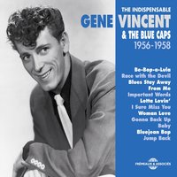 Get It - Gene Vincent, The Blue Caps, Gene Vincent, The Blue Caps