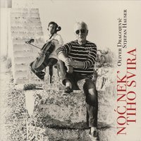 Nocturno - Oliver Dragojevic, Stjepan Hauser