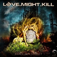 Calm Before The Storm - Love.Might.Kill