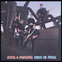 Pensão - Xutos & Pontapés