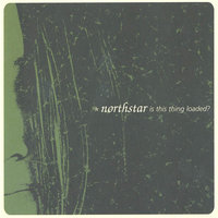 Is This Thing Loaded? - Northstar