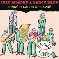 Zla baba - Ivo Pešák, Banjo Band Ivana Mládka, Ivan Mládek