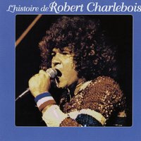 Doux sauvage - Robert Charlebois