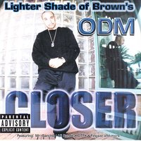 Closer - ODM