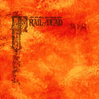 Homage - ...And You Will Know Us By The Trail Of Dead