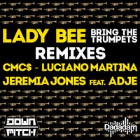Bring the Trumpets - Jeremia Jones, Adje, Lady Bee