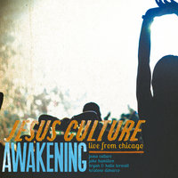 Burning Ones - Jesus Culture, Chris Quilala