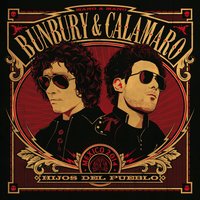 Maldito duende - Andrés Calamaro, Bunbury