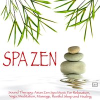Asian Zen Spa Music Meditation - Spa Zen