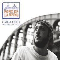 Pas de refrain - Caballero, JEANJASS, Le Seize