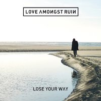 So Close - Love Amongst Ruin