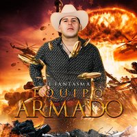 Equipo Armado - El Fantasma