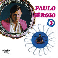 Chega - Paulo Sergio
