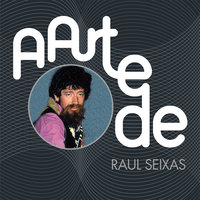 A Hora Do Trem Passar - Raul Seixas