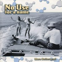 Let It Slide - No Use For A Name