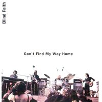 Well Alright - Eric Clapton, Steve Winwood, Blind Faith