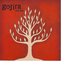 The Link - Gojira