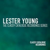 Almost Like Begin in Love - Lester Young