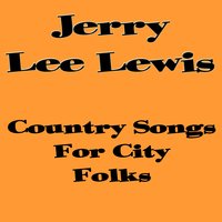 Wolverton Mountain - Jerry Lee Lewis