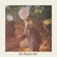 Being Afraid - The Ready Set