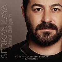Gönül Bahçem - Serkan Kaya