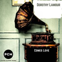 Would You - Dorothy Lamour