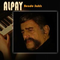 Bende Saklı - Alpay