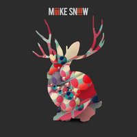 I Feel the Weight - Miike Snow