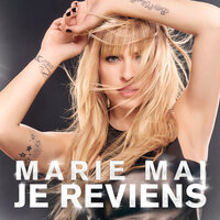 Je reviens - Marie-Mai