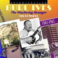 Go Tell Aunt Rhody - Burl Ives