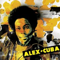 Que Pasa Lola - Alex Cuba