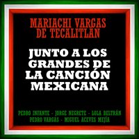 Fiesta Mexicana - Jorge Negrete, Mariachi Vargas de Tecalitlan