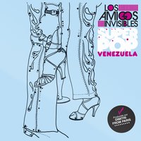 Ganas - Los Amigos Invisibles