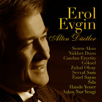 Rüya - Erol Evgin, Göksel