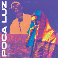 Poca Luz - Ecko