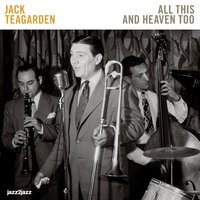 Caravan - Jack Teagarden, Earl Hines, Max Kaminsky