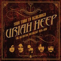 Come Back To Me - Uriah Heep