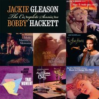 It's the Talk of the Town - Bobby Hackett, Jackie Gleason