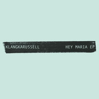 Hey Maria - Klangkarussell, Parov Stelar